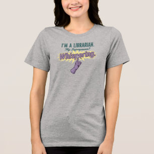 Triblenda Camiseta de bibliotecario "Mi superpoder es susurr
