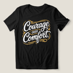 Triblenda Camiseta de caligrafía Coraje Sobre Comodidad