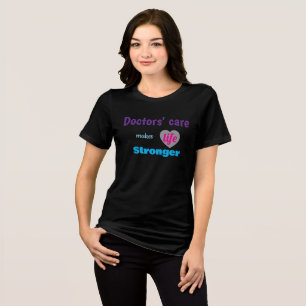 Triblenda Camiseta de Doctor – El Cuidado Hace la Vida Más F