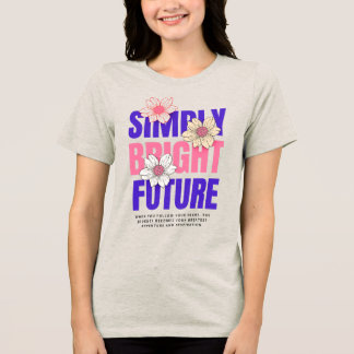 Triblenda Camiseta de futuro simplemente brillante