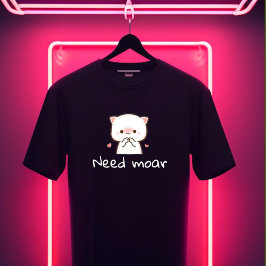 Triblenda Camiseta de gato mochi lindo – 'Necesito más'