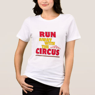 Triblenda Camiseta de Huir con el Circo