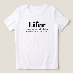 Triblenda Camiseta de la definición "Lifer"