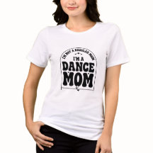 Camiseta de Mamá de Baile Adorable