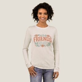 Triblenda Camiseta de Manga Larga 'Amigos Hacen la Vida Herm