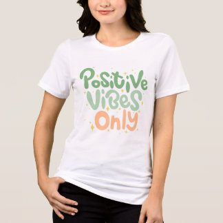 Triblenda Camiseta de Mujer Vibraciones Positivas Solo