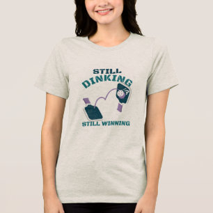 Triblenda Camiseta de pickleball Still Dinking Still Winning