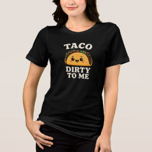 Triblenda Camiseta de Tacο Sucio   Diseño de Comida Divertid