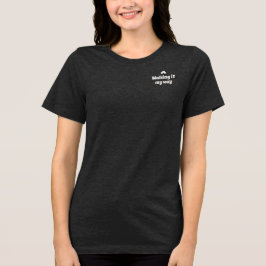 Triblenda Camiseta de texto Confianza Silenciosa a Mi Manera