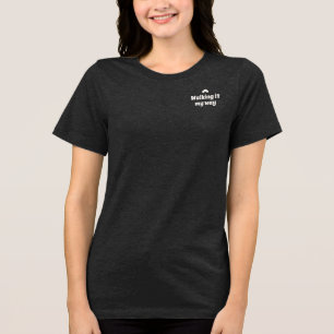 Triblenda Camiseta de texto Confianza Silenciosa a Mi Manera