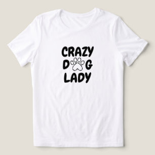 Triblenda Camiseta de tipografía de Crazy Dog Lady -