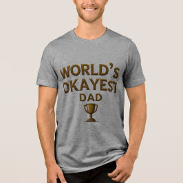 Triblenda Camiseta del Papá Más o Menos del Mundo