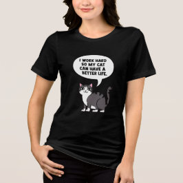 Triblenda Camiseta Divertida de Gato – Trabajo Duro para Mi