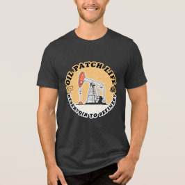 Triblenda Camiseta Divertida de Petróleo y Gas, Vida en el Y