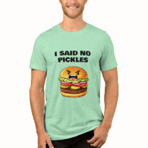 Camiseta Divertida Sin Pepinillos
