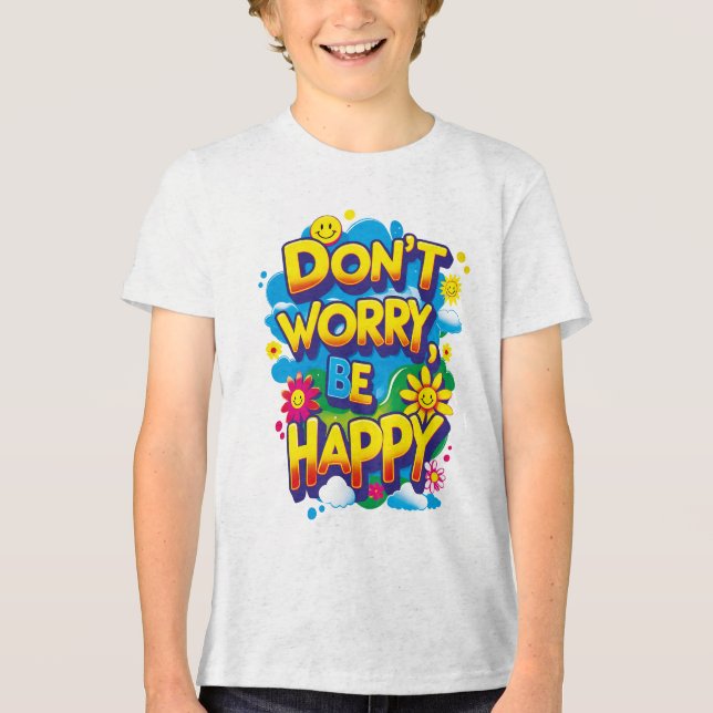 Triblenda Camiseta Don't Worry, Be Happy (Anverso)