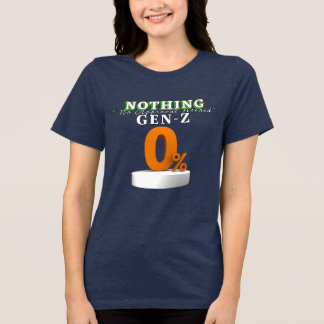 Triblenda Camiseta Gen Z Declaración Audaz – No se Necesita