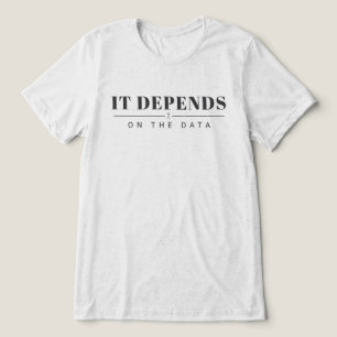 Triblenda Camiseta Gráfica Depende de los Datos - Claro