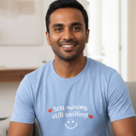 Triblenda Camiseta gráfica para hombre "Still Nursing Still 