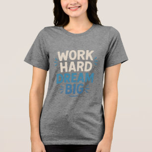 Triblenda Camiseta grande de sueño duro de trabajo