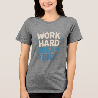 Triblenda Camiseta grande de sueño duro de trabajo