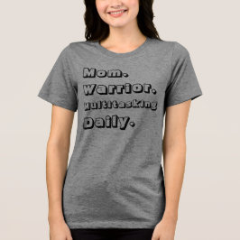 Triblenda Camiseta gris diaria multitarea de Mom Warrior per