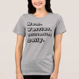 Triblenda Camiseta Gris Diario Multitarea Guerrera Mamá Pers