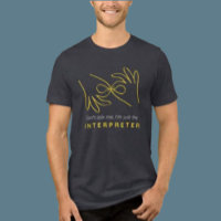 Camiseta Humor Intérprete ASL – No Me Preguntes