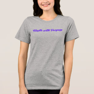 Triblenda Camiseta Hustle with Purpose Camiseta Motivacion