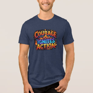Triblenda Camiseta Inspiradora Courage Ignites Action