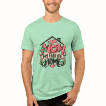 Camiseta Mamá Mi Hogar Eterno – Regalo Sentido par