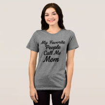 Camiseta Me Llaman Mamá Mis Personas Favoritas | D