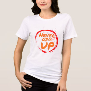 Triblenda Camiseta Motivacional Nunca te Rindas