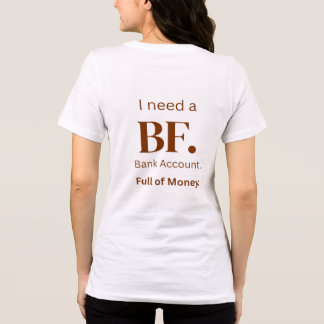 Triblenda Camiseta Necesito un Novio con Cuenta Bancaria