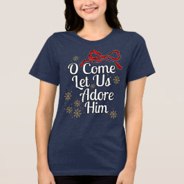 Triblenda Camiseta O Venid, Adoremosle