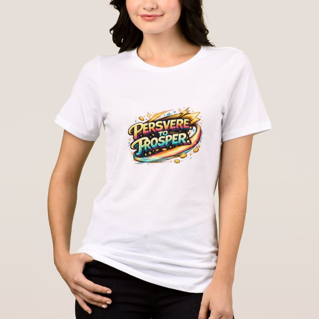 Triblenda Camiseta Persevera para Prosperar  (Anverso)