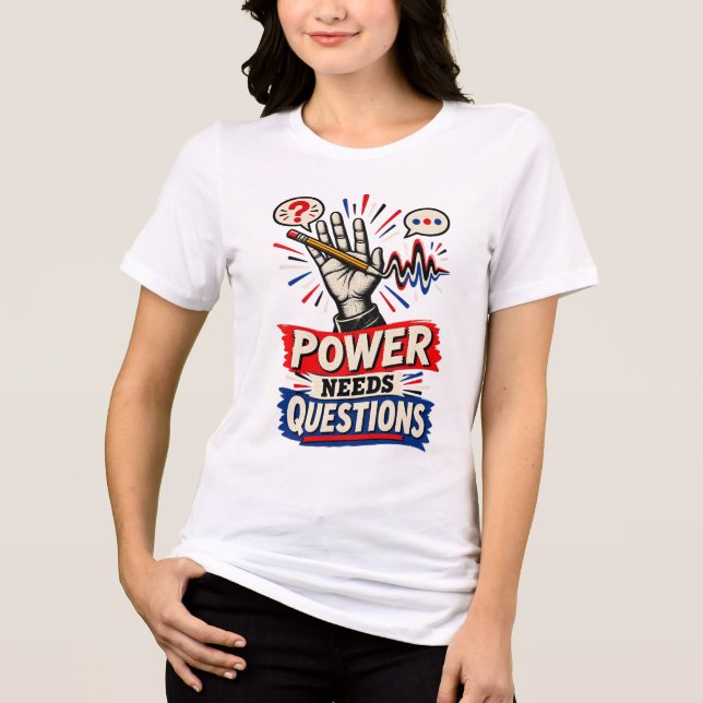 Triblenda Camiseta Preguntas Necesitan Poder (Anverso)