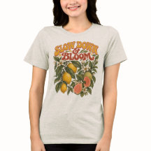 Camiseta Retro Slow Down Bloom T-Shirt Botánica Vi