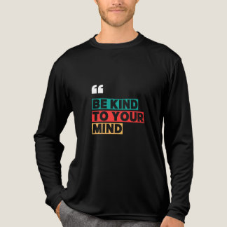 Triblenda Camiseta sea amable con tu mente