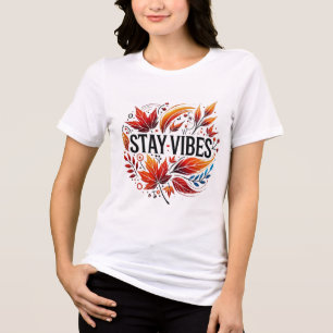 Triblenda Camiseta 'Stay Vibes' de otoño