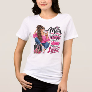 Triblenda Camiseta Stylish Mom Un Poco Loca Todo amor