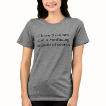Camiseta "Tengo 3 Dólares"