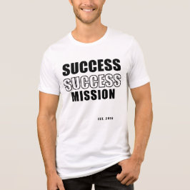 Triblenda Camiseta tipográfica Misión Éxito Est. 2028