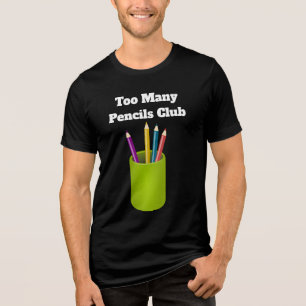 Triblenda Camiseta Tri-Blend Too Many Pencils Club