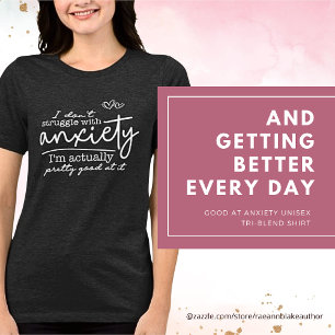 Triblenda Camiseta Unisex Tri-blend Buena para la Ansiedad