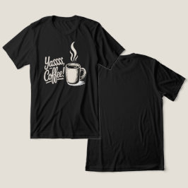 Triblenda Camiseta Yassss Coffee Vibes