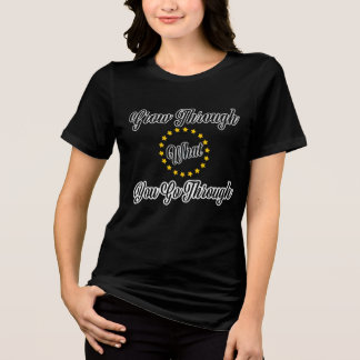 Triblenda Crece a Través de Lo Que Pasas Camiseta Motivacion