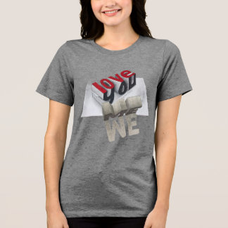 TRIBLENDA DISEÑO DE CAMISETA LOVE YOU ME