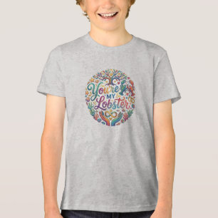 Triblenda Diseño de camiseta You're My Lobster