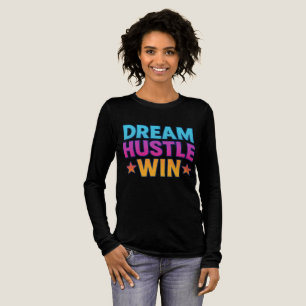 Triblenda Dream Hustle Win - Camiseta motivacional de mujere